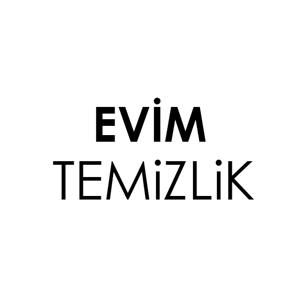 Evim Temizlik